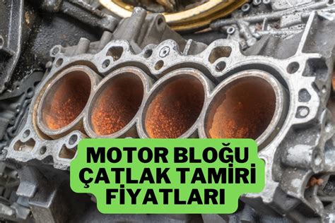 Motor Bloğu Nasıl Çatlar