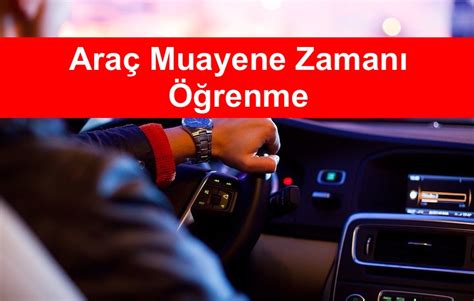 Sıfır Araç Muayene Zamanı